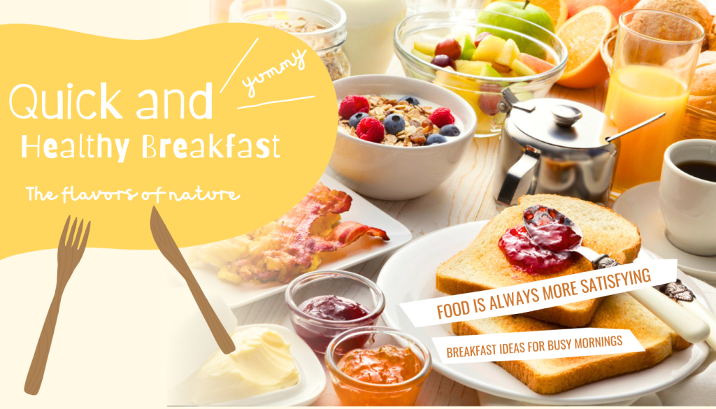 Quick and Healthy Breakfast