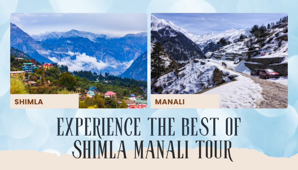 Shimla Manali Tour